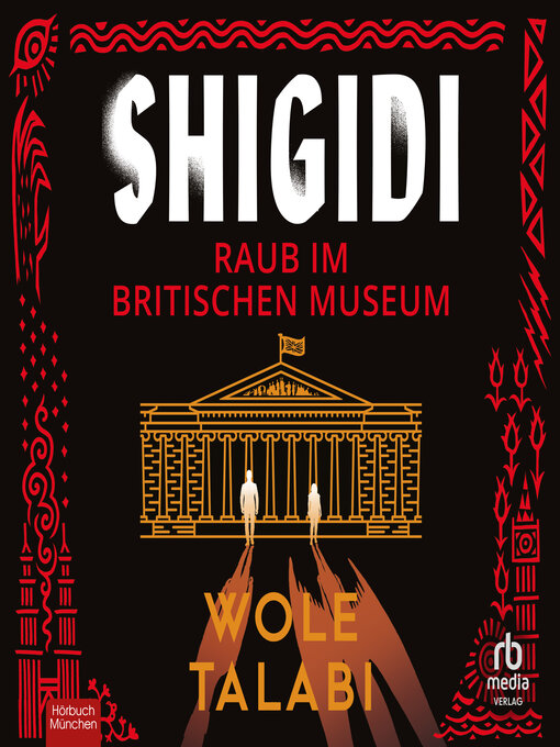 Title details for Shigidi--Raub im Britischen Museum by Wole Talabi - Wait list